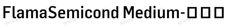 FlamaSemicond Medium字体转换 FlamaSemicond Medium字体转换
